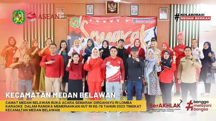 Camat medan belawan buka acara semarak dirgahayu RI lomba karaokedalam rangka meriahkan HUT RI KE-78 Tahun 2023 tingkat kecamatan medan belawan